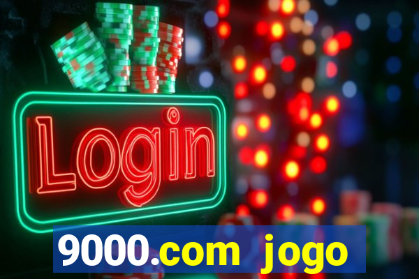 9000.com jogo cassino baixar